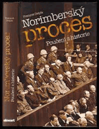 Norimberský proces - Poučení z historie (Jak mohl Himmler uniknout spravedlnosti sebevraždou? ...