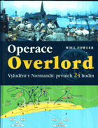 Operace Overlord - invaze v Normandii - prvních 24 hodin