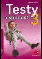 Testy osobnosti 3 [Orig.How To Master Psychometric Tests]