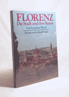 Florenz - die Stadt und ihre Kunst