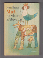Muž na vlastní křižovatce