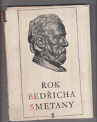 Rok Bedřicha Smetany v datech, obrazech, zápisech a poznámkách BEZ OBÁLKY!