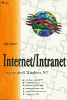 Internet a intranet - v prostředí Windows NT