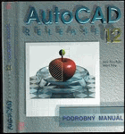 AutoCAD Release 12 - Podrobný manuál