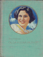 Olga poznává život. Dívčí román
