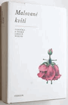 Malované kvítí - vonička z české lidové poezie