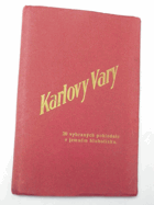 Karlovy Vary - 20 vybraných pohlednic v jemném hlubotisku.  Leporelo starých barevných pohledů ...