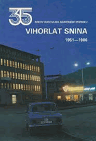 35 rokov budovania národného podniku Vihorlat Snina 1951-1986