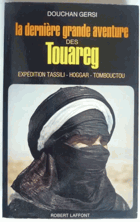 La dernière grande aventure des Touareg