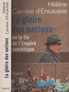 La gloire des nations ou la fin de l'empire soviétique