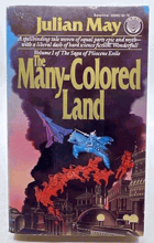 The Many - Colored Land (The Saga of Pliocene Exile Vol. 1)