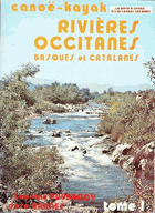 Rivières occitanes, basques et catalanes (Canoë-kayack), Tome 1