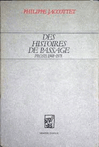 Des Histoires de passage, Prose 1948-1978