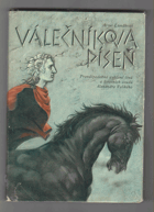 Válečníkova píseň - pravděpodobné vylíčení činů a životních osudů Alexandra Velikého