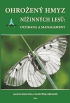 Ohrožený hmyz nížinných lesů - ochrana a management