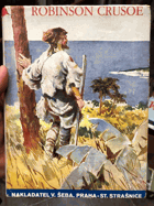 Robinson Crusoe - podivuhodné příběhy trosečníka na pustém ostrově