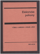 Elektrické pohony - učebnice pro elektrotechn. fak.