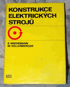 Konstrukce elektrických strojů. Určeno [též] studentům elektrotechn. fakult a žákům ...