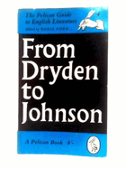 From Dryden To Johnson (The Pelican Guide To English Literature 4)