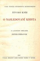 Ctihodného Tomáša Hemerkena Kempenského Štvoro kníh o nasledovaní Krista