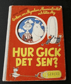 Hur Gick Det Sen? Boken Om Mymlan, Mumintrollet Och Lilla My - 1st Edition!!!!!!!!!!!!!!!!