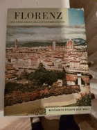 Florenz - berühmte Stadt der Welt - Englisch-deutsch-italienische Gemeinschaftsausgabe - ...