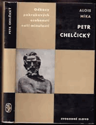 Petr Chelčický Studie s ukázkami z díla