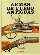 ARMAS DE FUEGO ANTIGUAS