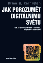 Jak porozumět digitálnímu světu