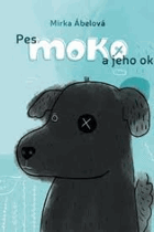 Pes Moko a jeho oko-Slovenština!!!!!!!!!