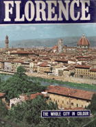 Florence - The Whole City in Colour