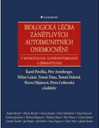 Biologická léčba zánětlivých autoimunitních onemocnění v revmatologii, gastroenterologii a ...