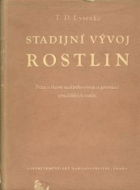 Stadijní vývoj rostlin. Práce o theorii stadijního vývoje o jarovisaci zeměd. rostlin.