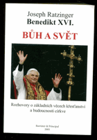 Bůh a svět - rozhovory o základních věcech křesťanství a budoucnosti církve