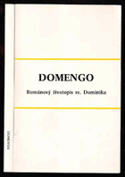 Domengo - Románový životopis sv. Dominika