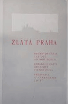 ZLATÁ PRAHA 34.ročník(obrázkový týdeník pro zábavu a poučení)