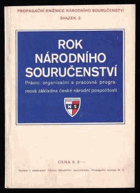 Rok Národního souručenství - právní, organisační a pracovně programová základna české ...