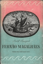 Fernao Magalhães. Příběh první plavby kolem světa
