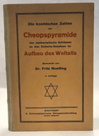 Die kosmischen Zahlen der Cheopspyramide. Der mathematische Schlüssel zu den Einheits-Gesetzen im ...