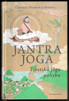 Jantrajóga - tibetská jóga pohybu
