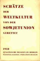 Schätze der Weltkultur, von der Sowjetunion gerettet