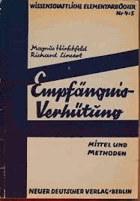 Empfängnisverhütung. Mittel und Methoden. (= Wissenschafliche Elementarbücher 4/5).