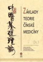 2SVAZKY Základy teorie čínské medicíny, Díl 1+2. Učební materiály pro dálkovou formu ...