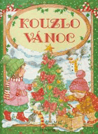 Kouzlo vánoc - Spurgeon, Maureen ; Storey, Pamela ; Ryšánková, Irena ; Odehnal, Ivo ; ...