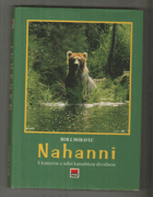 Nahanni - s kamerou a udicí kanadskou divočinou