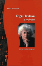 Olga Havlová a ty druhé - ženy ve vnitřní emigraci