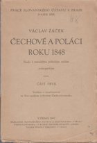 Čechové a Poláci roku 1848 - Studie k novodobým politickým vztahům česko-polským. Část ...