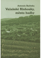 Valašské Klobouky, město hudby