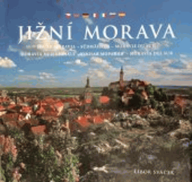 Jižní Morava South Morava = Südmahren = Moravie du sud = Moravia merdionale = Južnaja Moravija ...