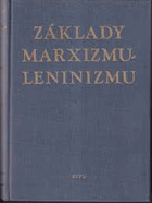 Základy marxizmu-leninizmu. Pomocné učebné texty pre poľnohospodárske a lesnícke technické ...